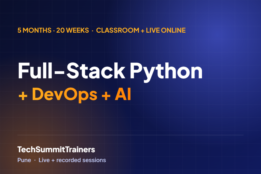 Full-Stack Python + DevOps + AI course at TechSummit Trainers, Pune